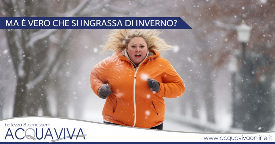 Ma è vero che si ingrassa di inverno?