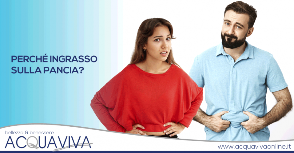 Perchè ingrasso sulla pancia?