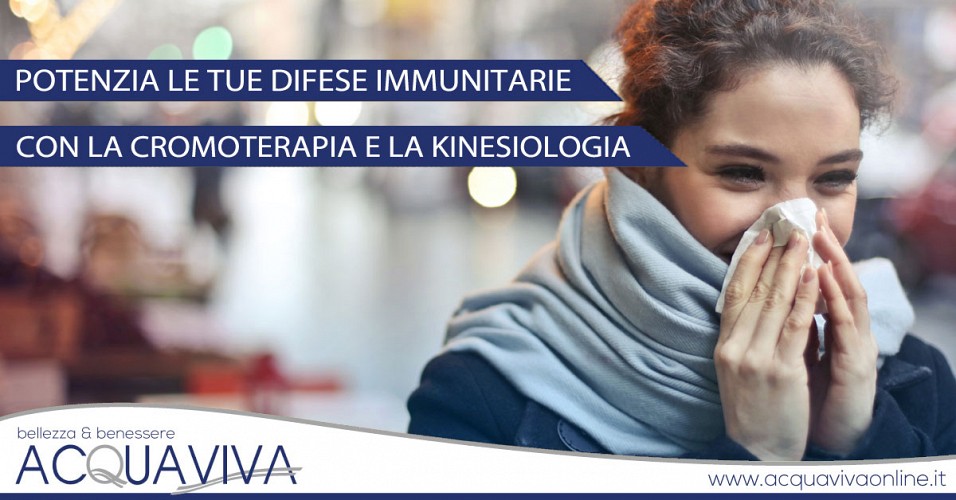 Potenzia le tue difese immunitarie con la cromoterapia e la kinesiologia