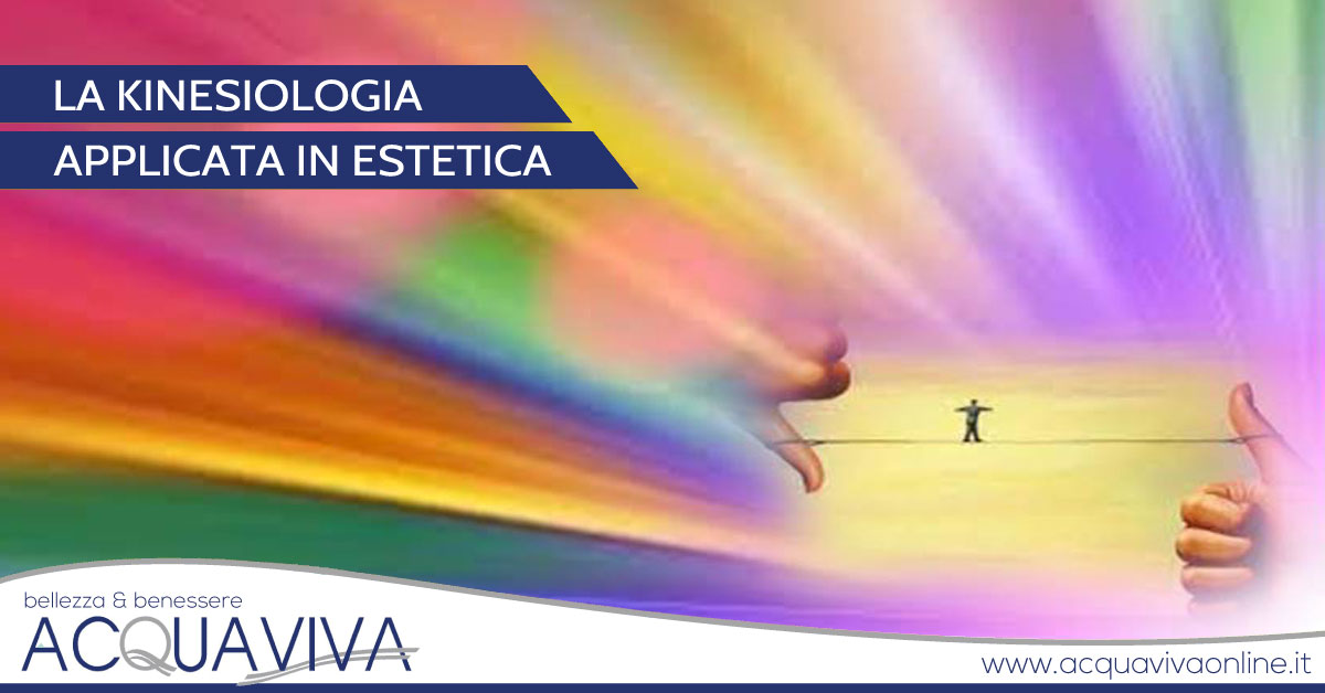 La Kinesiologia applicata in estetica